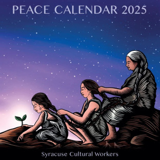 Syracuse Cultural Workers 2025 Peace Calendar