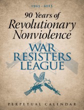 90 Years of Revolutionary Nonviolence: WRL Perpetual Calendar