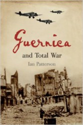 Guernica and Total War by Ian Patterson