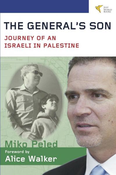 The General’s Son: Journey of an Israeli in Palestine