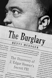 BOOK REVIEW: The Burglary: The Discovery of J. Edgar Hoover’s Secret FBI Knopf