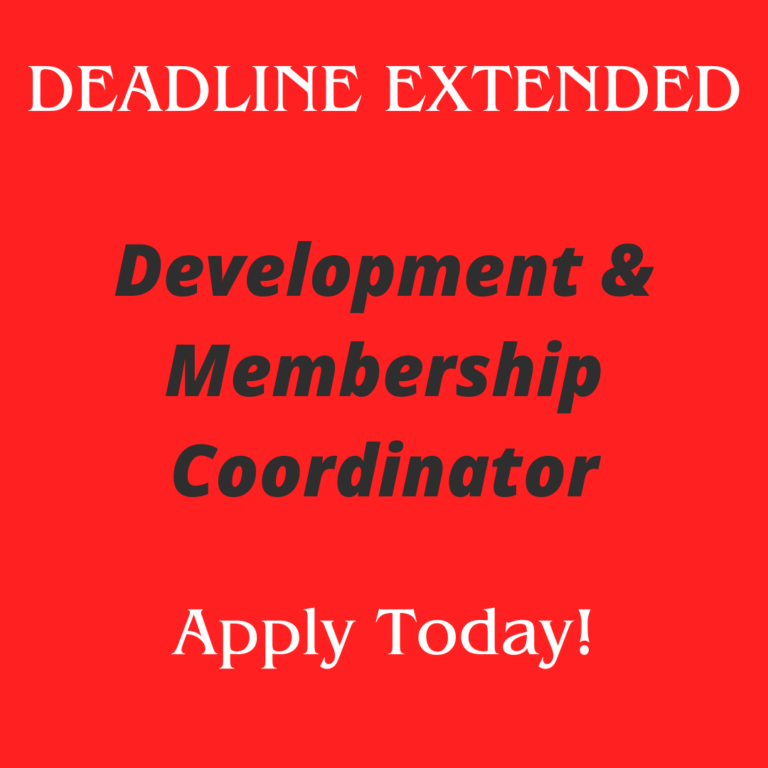 Applicants have until July 5th to apply for Development & Membership Coordinator position