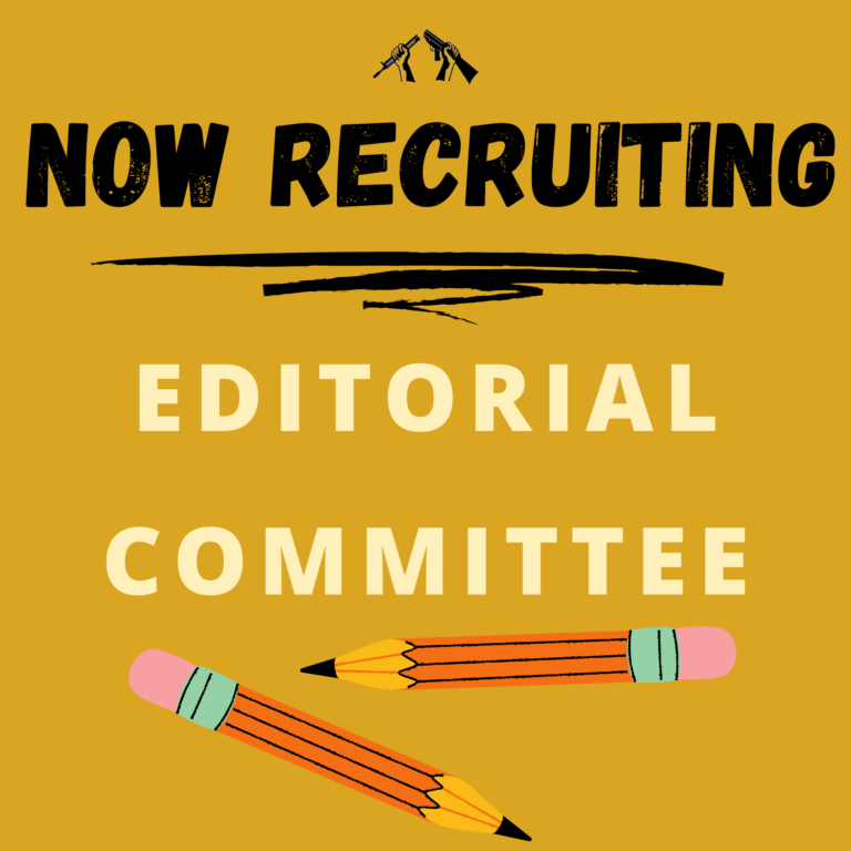 Now Recruiting Members for our New Editorial Committee